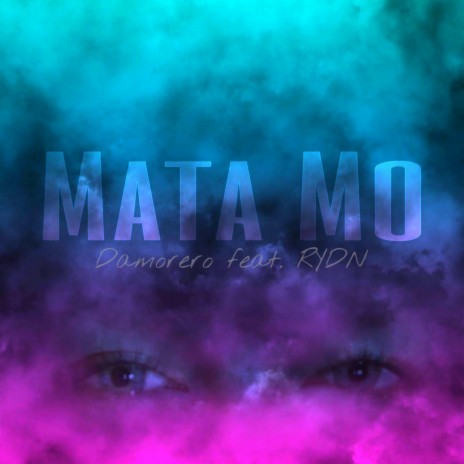 Mata Mo ft. RYDN | Boomplay Music