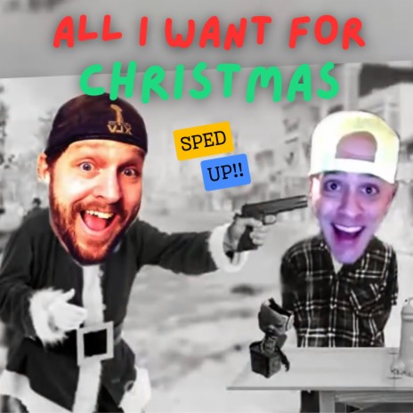 All I Want for Christmas (Sped Up)