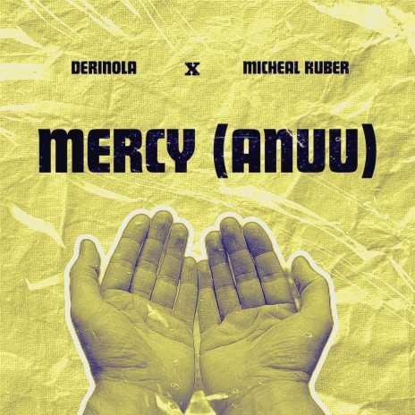 Mercy (Anuu) ft. Michael Ruber | Boomplay Music