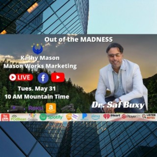 Out of the MADNESS with Dr. Saf Buxy