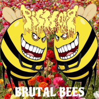 BRUTAL BEES