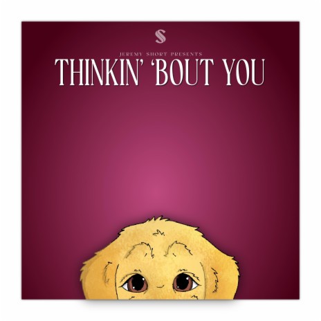 Thinkin' 'Bout You | Boomplay Music