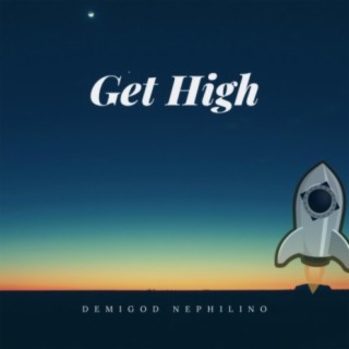 Get High