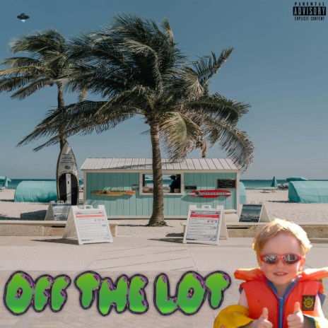 Off The Lot | Boomplay Music