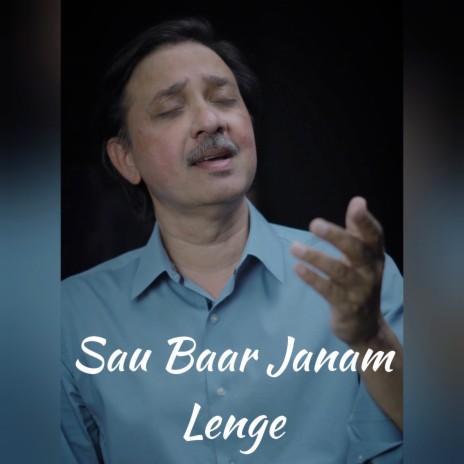 Sau Baar Janam Lenge | Boomplay Music