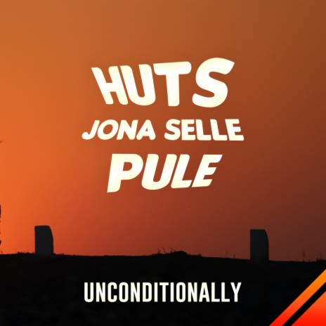 Unconditionally (Original Mix) ft. Jona Selle & Pule | Boomplay Music