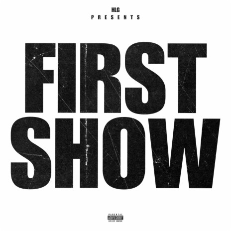 First Show | Boomplay Music