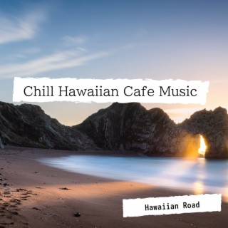 Chill Hawaiian Cafe Music