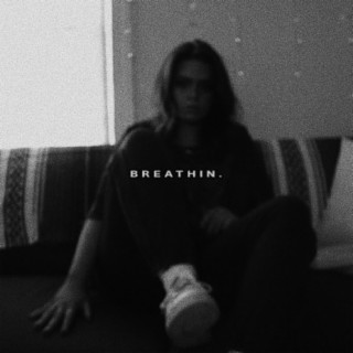 Breathin'. (feat. Emma Jane)