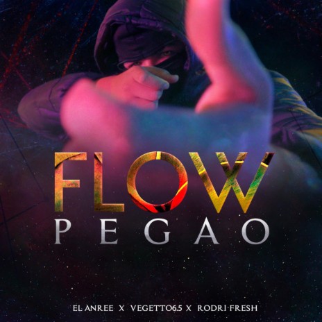 Flow Pegao ft. Vegetto 6.5 & Rodri Fresh | Boomplay Music