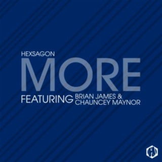 More (feat. Brian James & Chauncey Maynor)