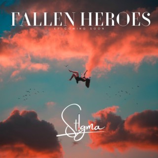 Fallen Heroes lyrics | Boomplay Music
