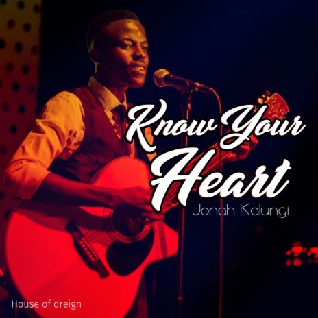 Know Your Heart | Boomplay Music
