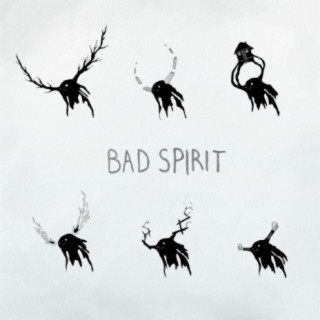 BAD SPIRIT