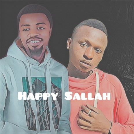 Happy Sallah (Eid Mubarak) ft. Hasanu Lbasir | Boomplay Music