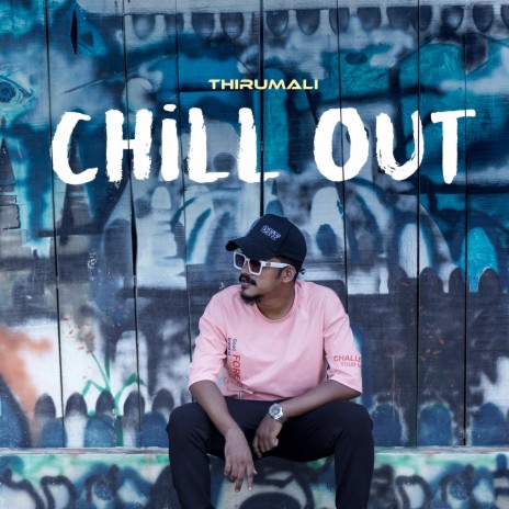 CHILL OUT (feat. ThudWiser) | Boomplay Music