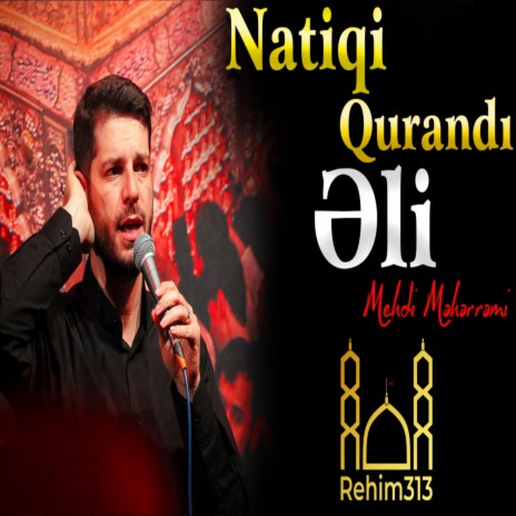 Natiqi Qurandı Əli (ə) - Mehdi Meherremi |2023|Əli (ə) Şəhadəti | Boomplay Music