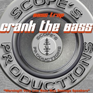 Crank The Bass