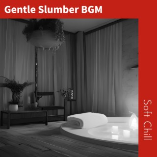 Gentle Slumber BGM