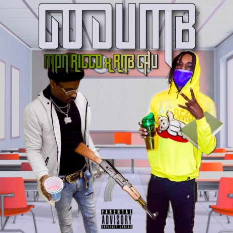 GO DUMB (RUN UP A BAG) ft. Mpn Ricco | Boomplay Music