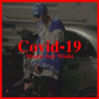 Covid-19 (feat. Wisiki)