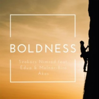 Boldness