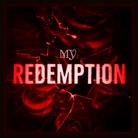 My Redemption ft. Breana Marin
