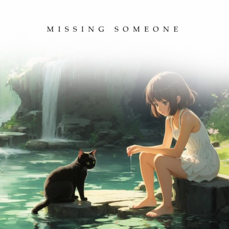 Missing Someone | Boomplay Music