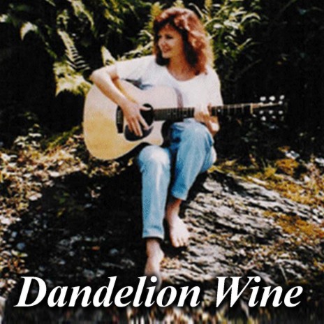 Dandelion Wine | Boomplay Music