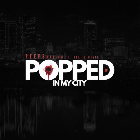 Popped In My City (feat. Rollie Dezel) | Boomplay Music