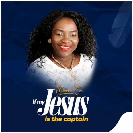 If My Jesus Is the Captain | Boomplay Music