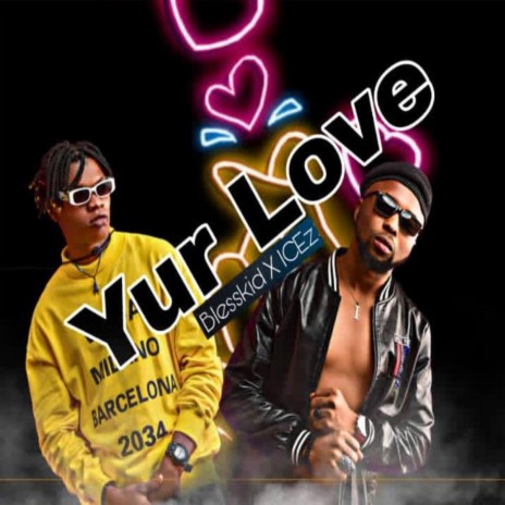 Yur love (feat. Icez) | Boomplay Music