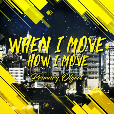 When I Move How I Move (Radio Edit) | Boomplay Music