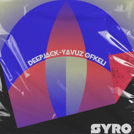 Syro ft. Yavuz Öfkeli | Boomplay Music