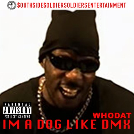 I'm A DOG LIKE DMX | Boomplay Music
