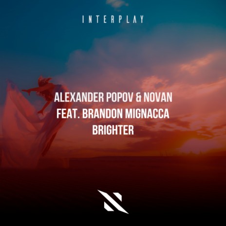 Brighter (Extended Mix) ft. Novan & Brandon Mignacca