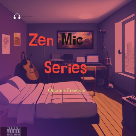 Zen Mic Freestyles_ Quarters Freestyle ft. WillZ Artwit, Taylor & Willy Walker | Boomplay Music