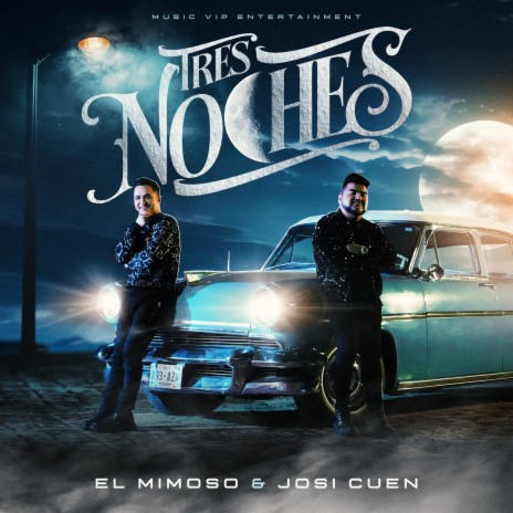 TRES NOCHES ft. josi cuen | Boomplay Music