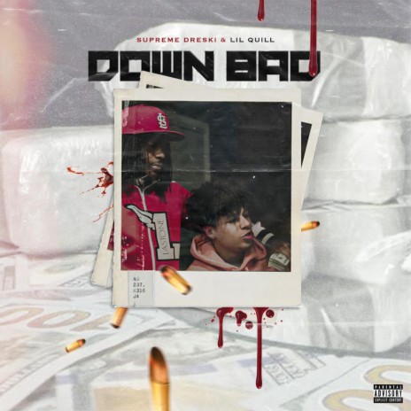 Down Bad (feat. Lil Quill) | Boomplay Music