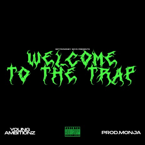 Welcome To The Trap | Boomplay Music