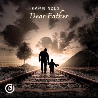 Dear Father ft. Keza lyrics | Boomplay Music