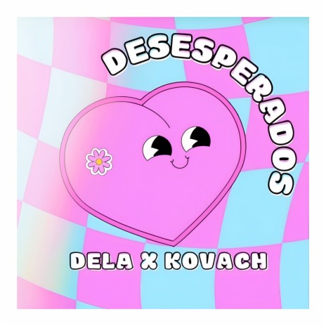 Desesperados ft. Kovach | Boomplay Music