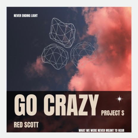 Go Crazy | Boomplay Music