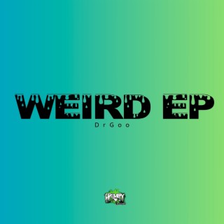 Weird Ep