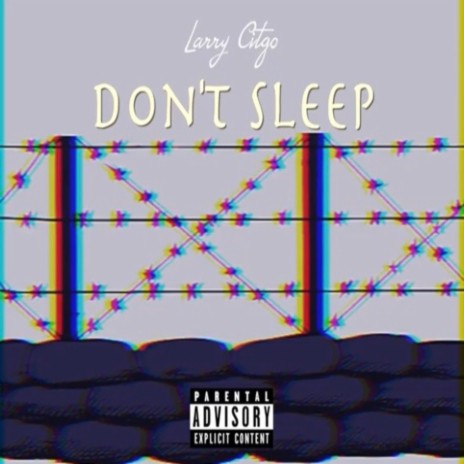 Don't Sleep | Boomplay Music