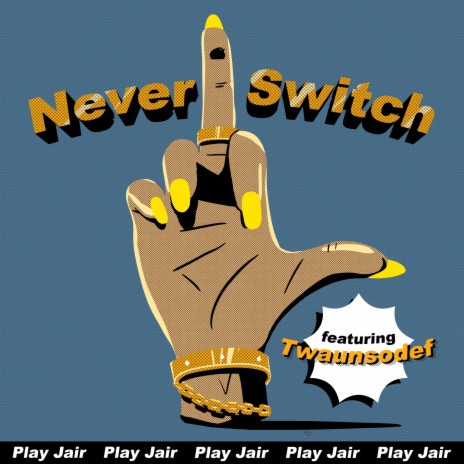 Never Switch (feat. Twaunsodef) | Boomplay Music