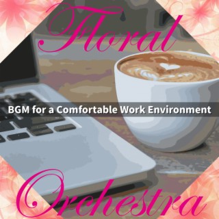 BGM for a Comfortable Work Environment