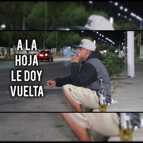 A La Hoja Le Doy Vuelta | Boomplay Music