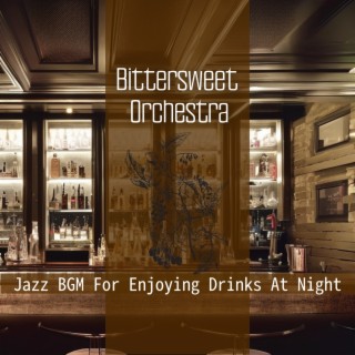 Jazz Bgm for Enjoying Drinks at Night