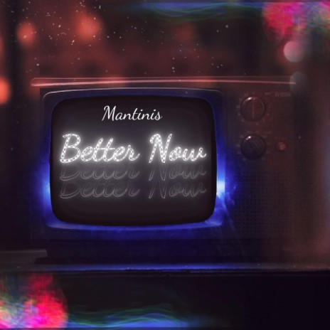 Better now | Boomplay Music